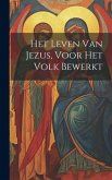 Het Leven Van Jezus, Voor Het Volk Bewerkt