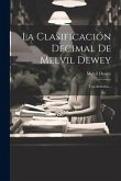 La Clasificación Decimal De Melvil Dewey: Tres Artículos...