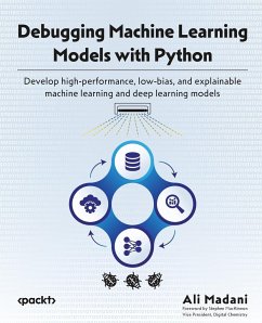 Debugging Machine Learning Models with Python - Madani, Ali