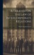 A Treatise On the Law of Intercorporate... - Bild 1