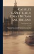 Cassell's Gazetteer of Great Britain... - Bild 1