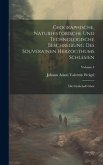 Geographische, Naturhistorische Und Technologische Beschreibung Des Souverainen Herzogthums Schlesien: Die Grafschaft Glatz; Volume 4