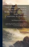 The Staple Contract, Betwixt The Royal Burrows Of Scotland, And The City Campvere In Zealand: ... Published By Order Of The General Convention Of Roya