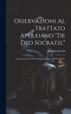 Osservazioni Al Trattato Apuleiano &quote;De Deo Socratis.&quote;: Conferenza Letta Nel Collegio Flores in Valletta (Malta).