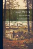 Camp Craft: Modern Practice and Equipment