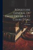 Répertoire Général Du Droit Des Eaux Et Cours D'Eau