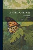 Les Pédiculines: Essai Monographique, Volume 1...