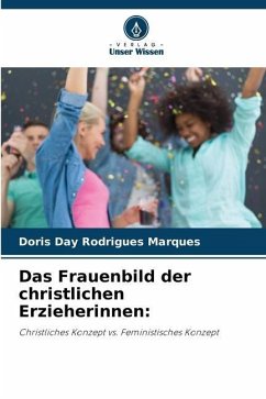 Das Frauenbild der christlichen Erzieherinnen: - Rodrigues Marques, Doris Day