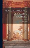 Praecidanea Pro Q. Valerio Catullo