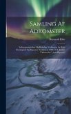 Samling Af Adkomster: Indtaegtsangivelser Og Kirkelige Vedtaegter for Ribe Domkapitel Og Bispestol, Nedskrevet 1290-1518, Kaldet &quote;Oldemoder&quote;