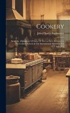 Cookery: Being An Abridgment Of Some Of The Lectures Delivered In The Cookery School At The International Exhibition For 1873 A