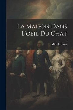 La Maison Dans L'oeil Du Chat - Mireille, Havet