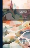 Stone; an Illustrated Magazine; Volume 40