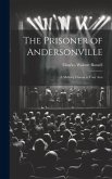 The Prisoner of Andersonville; a Military Drama in Four Acts