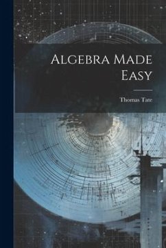 Algebra Made Easy - Tate, Thomas