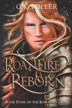 Roanfire Reborn - Miller, C K