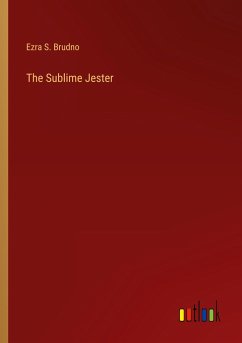 The Sublime Jester - Brudno, Ezra S.