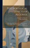 Psychological Effects of Alcohol: An Experimental Investigation of the Effects of Moderate Doses of Ethyl Alcohol On a Related Group of Neuro-Muscular