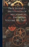 Proceedings - Institution of Mechanical Engineers, Volume 190, part 1
