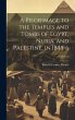 A Pilgrimage to the Temples and Tombs... - Bild 1