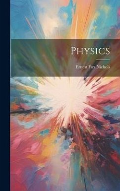 Physics - Nichols, Ernest Fox