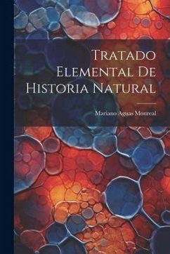 Tratado Elemental De Historia Natural - Monreal, Mariano Aguas