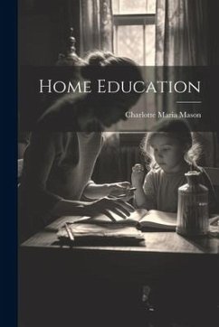 Home Education - Mason, Charlotte Maria