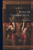 Rosa De Tanemburgo...