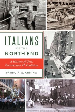 Italians of the North End - Annino, Patricia