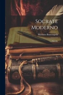 Socrate Moderno: Novelle - Bontempelli, Massimo