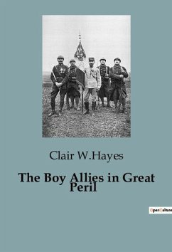 The Boy Allies in Great Peril - W. Hayes, Clair