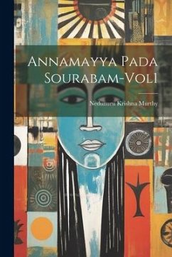 Annamayya Pada Sourabam-Vol1 - Murthy, Nedunuru Krishna