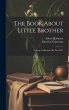 The Book About Little Brother: A Story... - Bild 1