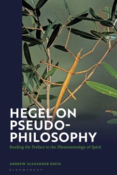 Hegel on Pseudo-Philosophy - Davis, Andrew Alexander
