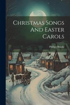 Christmas Songs And Easter Carols - Brooks, Phillips