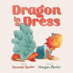 Dragon in a Dress - Spuler, Hannah