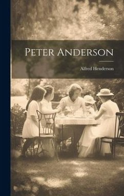 Peter Anderson - Henderson, Alfred