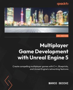 Multiplayer Game Development with Unreal Engine 5 - Secchi, Marco