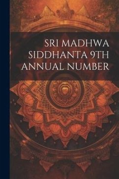 Sri Madhwa Siddhanta 9th Annual Number - Anonymous