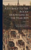 A Journey To The Rocky Mountains In The Year 1839; Volume 1839