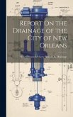 Report On the Drainage of the City of New Orleans