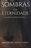 Sombras da Eternidade: A caida da mãe natureza