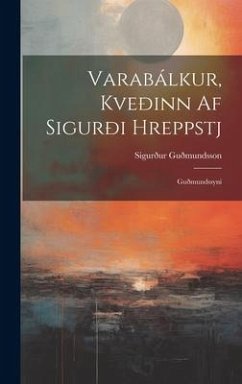 Varabálkur, Kveðinn Af Sigurði Hreppstj: Guðmundssyni - Guðmundsson, Sigurður