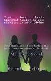 Mirror Soul -True Love Leads Spiritual Awakening and Connects us with Divine