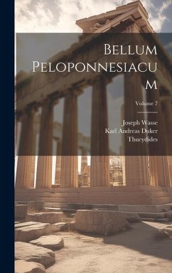 Bellum Peloponnesiacum; Volume 7 - Thucydides; Duker, Karl Andreas; Wasse, Joseph