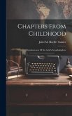 Chapters From Childhood: Reminiscences Of An Artist's Granddaughter