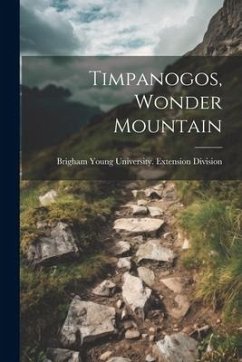 Timpanogos, Wonder Mountain