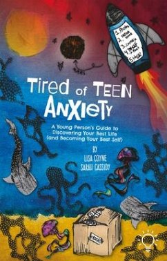 Tired of Teen Anxiety - Coyne, Lisa; Cassidy, Sarah