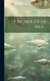 Le Monde De La Mer...