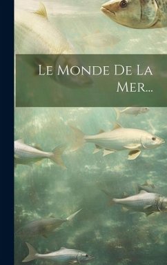 Le Monde De La Mer... - Anonymous